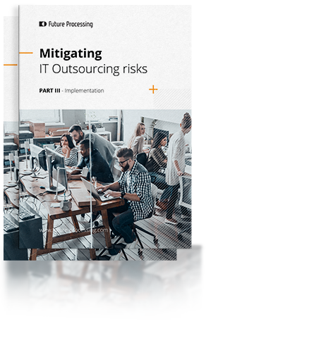 Mitigating IT Outsourcing Risks Part III - Implementation